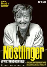 Poster for Nöstlinger - Sowieso und überhaupt