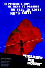 Poster for Holding Me Down