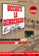 Poster for Uccidete la democrazia