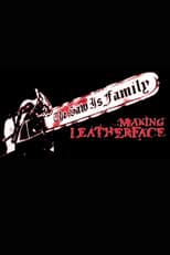 Poster for The Saw Is Family: Making 'Leatherface'
