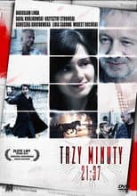 Poster for Trzy minuty. 21:37