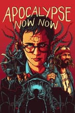 Poster for Apocalypse Now Now
