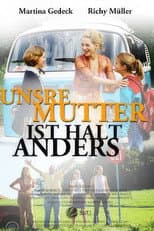 Poster for Unsre Mutter ist halt anders