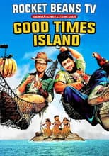 Poster for Good Times Island