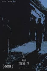 Poster for A Man Trembles