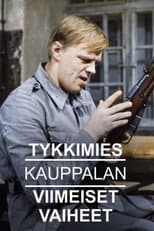 Poster for Tykkimies Kauppalan viimeiset vaiheet