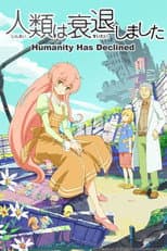 Poster for Humanity Has Declined
