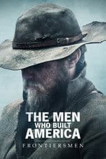Poster for The Men Who Built America: Frontiersmen
