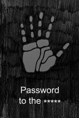 Poster for Password to the * * * * *