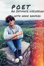 Poster for Poet: An Intimate Discussion with Wade Radford