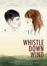 Poster for Whistle Down Wind (short)