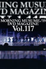 Poster for Morning Musume.'19 DVD Magazine Vol.117