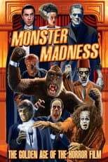 Poster for Monster Madness: The Golden Age of the Horror Film