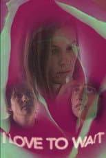 Poster for I Love to Wait