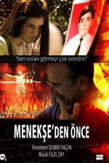 Poster for Menekşeden Önce