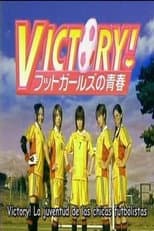 Poster for Victory! La juventud de las chicas futbolistas