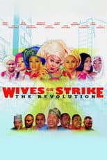 Poster for Wives on Strike: The Revolution
