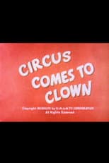 Poster for The Circus Comes to Clown