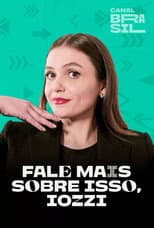 Poster for Fale Mais Sobre Isso, Iozzi