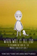 Poster for When Will It All End