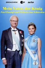 Poster for My Father, the King—Carl Gustaf and Victoria of Sweden
