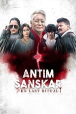 Poster for Antim Sanskar: The Last Ritual