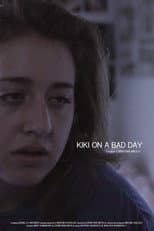 Poster for Kiki on a Bad Day