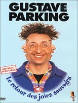 Poster for Gustave Parking - Le retour des joies sauvages