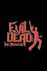 Poster for Evil Dead 1 & 2: The Musical