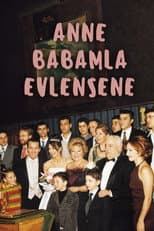 Poster for Anne Babamla Evlensene