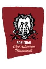 Poster for I Am Cuba, the Siberian Mammoth
