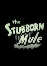 Poster for The Stubborn Mule