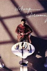 Poster for Wake Up Dreaming 张学友醒着做梦音乐会
