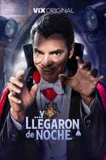 Poster for Y llegaron de noche