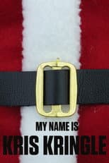 Poster for My Name Is Kris Kringle