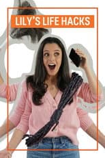 Poster for Lily's Life Hacks