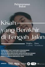Poster for Kisah yang berakhir ditengah jalan