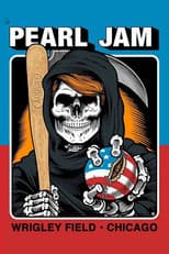 Poster for PearlJam: Wrigley Field 2016 - Night 2 [YT]