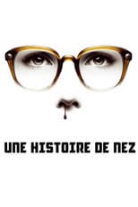 Poster for Une histoire de nez