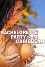 Poster for Bachelorette Party in the Caribbean