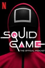 Poster for Squid Game: The Official Podcast