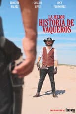 Poster for La Mejor Historia De Vaqueros