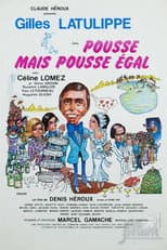Poster for Pousse, mais pousse égal