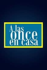 Poster for A las once en casa