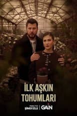 Poster for İlk Aşkın Tohumları