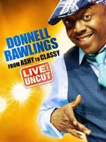 Poster for Donnell Rawlings: From Ashy to Classy