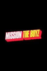 Poster for MISSION THE BOYZ