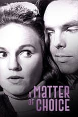 Poster for A Matter of Choice