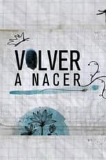Poster for Volver a nacer
