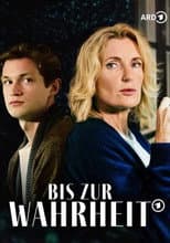 Poster for Bis zur Wahrheit